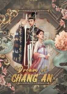Dream of Chang An (2021) ลำนำรักเคียงบัลลังก์ ตอนที่ 1-49 ซับไทย